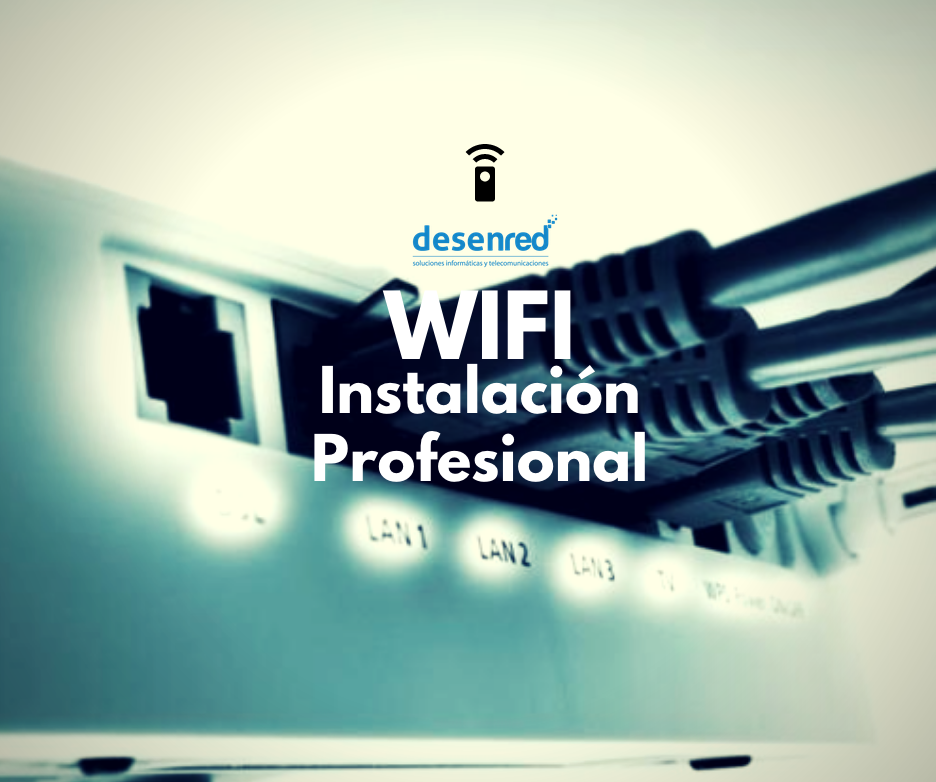 Instalaciones wifi profesionales en Canarias