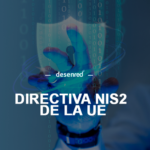 NIS2: Nueva Regulación Europea de Ciberseguridad y su Impacto en Empresas de Canarias