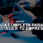 Seguridad Informática en Las Palmas. Guía completa para proteger tu empresa tras las vacaciones